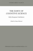 The Dawn of Cognitive Science (eBook, PDF)