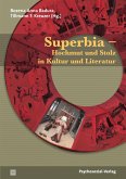 Superbia - Hochmut und Stolz in Kultur und Literatur (eBook, PDF)