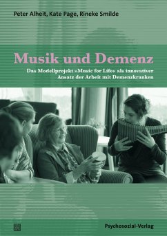 Musik und Demenz (eBook, PDF) - Alheit, Peter; Page, Kate; Smilde, Rineke