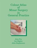 Colour Atlas of Minor Surgery in General Practice (eBook, PDF)