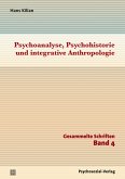 Psychoanalyse, Psychohistorie und integrative Anthropologie (eBook, PDF)