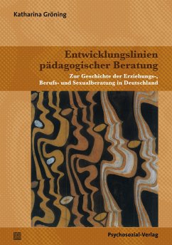 Entwicklungslinien pädagogischer Beratung (eBook, PDF) - Gröning, Katharina