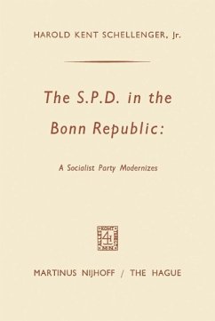 The SPD in the Bonn Republic: A Socialist Party Modernizes (eBook, PDF) - Schellenger, Harold Kent