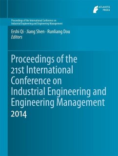 Proceedings of the 21st International Conference on Industrial Engineering and Engineering Management 2014 (eBook, PDF)