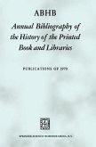 ABHB Annual Bibliography of the History of the Printed Book and Libraries (eBook, PDF)