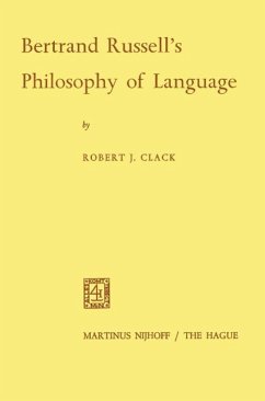 Bertrand Russell's Philosophy of Language (eBook, PDF) - Clack, Robert J.