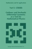 Ordinary and Stochastic Differential Geometry as a Tool for Mathematical Physics (eBook, PDF)