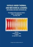 Fatigue under Thermal and Mechanical Loading: Mechanisms, Mechanics and Modelling (eBook, PDF)