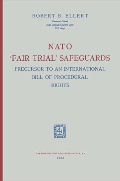 NATO 'Fair Trial' Safeguards: Precursor to an International Bill of Procedural Rights (eBook, PDF) - Ellert, Robert B.