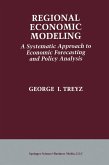 Regional Economic Modeling: A Systematic Approach to Economic Forecasting and Policy Analysis (eBook, PDF)