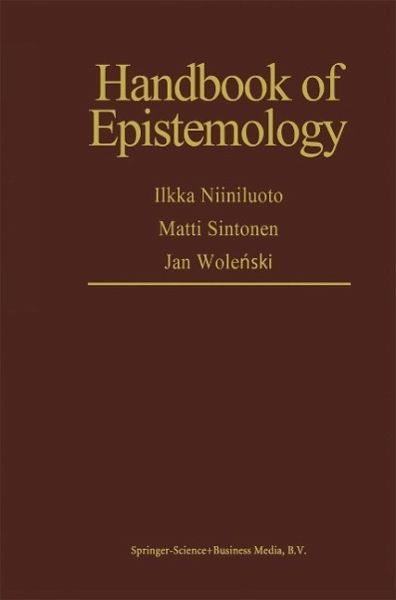 Handbook of Epistemology (eBook, PDF) Handbook of Epistemology (eBook, PDF)