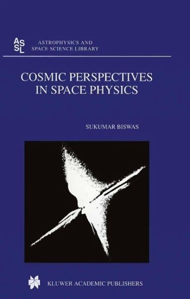 Cosmic Perspectives in Space Physics (eBook, PDF) Cosmic Perspectives in Space Physics (eBook, PDF)