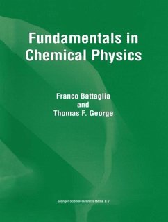 Fundamentals in Chemical Physics (eBook, PDF) - Battaglia, F.; George, T. F.