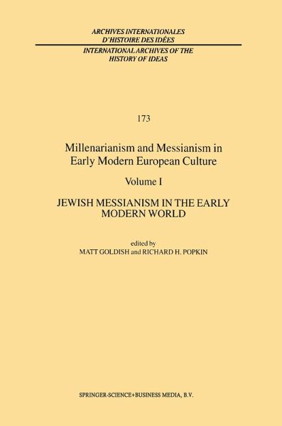 Millenarianism and Messianism in Early Modern European Culture (eBook, PDF) Millenarianism and Messianism in Early Modern European Culture (eBook, PDF)