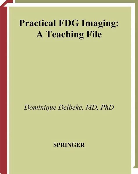 Practical FDG Imaging (eBook, PDF) Practical FDG Imaging (eBook, PDF)
