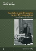 Verstehen und Begreifen in der Psychoanalyse (eBook, PDF)
