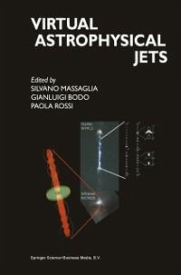 Virtual Astrophysical Jets (eBook, PDF)