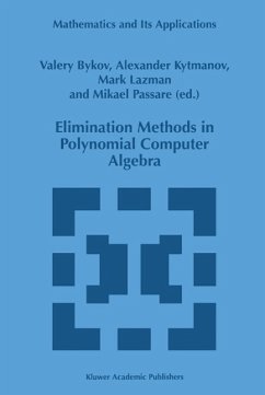 Elimination Methods in Polynomial Computer Algebra (eBook, PDF) - Bykov, V.; Kytmanov, A.; Lazman, M.; Passare, Mikael