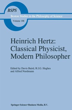 Heinrich Hertz: Classical Physicist, Modern Philosopher (eBook, PDF)