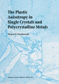 Cover The Plastic Anisotropy in Single Crystals and Polycrystalline Metals (eBook, PDF)