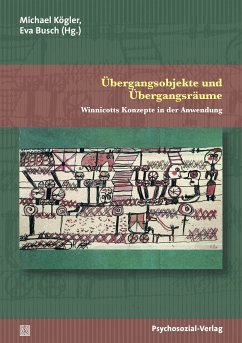 Übergangsobjekte und Übergangsräume (eBook, PDF)