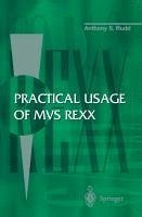 Practical Usage of MVS REXX (eBook, PDF) - Rudd, Anthony S.