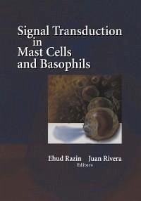 Signal Transduction in Mast Cells and Basophils (eBook, PDF)