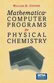 Mathematica® Computer Programs for Physical Chemistry (eBook, PDF)