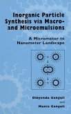 Inorganic Particle Synthesis via Macro and Microemulsions (eBook, PDF)