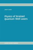 Physics of Strained Quantum Well Lasers (eBook, PDF)