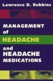 Management of Headache and Headache Medications (eBook, PDF)