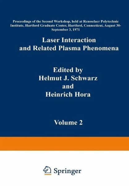 Laser Interaction and Related Plasma Phenomena (eBook, PDF) Laser Interaction and Related Plasma Phenomena (eBook, PDF)