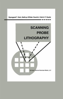 Scanning Probe Lithography (eBook, PDF) - Soh, Hyongsok T.; Guarini, Kathryn Wilder; Quate, Calvin F.
