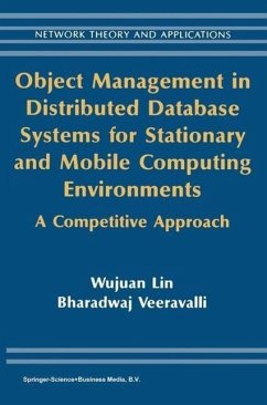 Object Management in Distributed Database Systems for Stationary and Mobile Computing Environments (eBook, PDF) - Wujuan Lin; Veeravalli, Bharadwaj