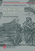 Dialogue and Technology: Art and Knowledge (eBook, PDF)