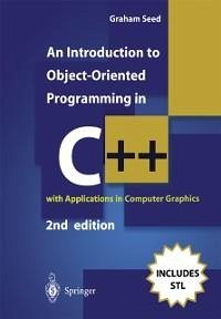 An Introduction to Object-Oriented Programming in C++ (eBook, PDF) - Seed, Graham M.