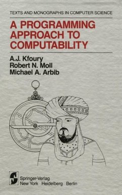 A Programming Approach to Computability (eBook, PDF) - Kfoury, A. J.; Moll, Robert N.; Arbib, Michael A.