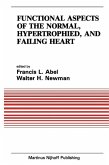 Functional Aspects of the Normal, Hypertrophied, and Failing Heart (eBook, PDF)