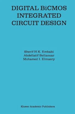 Digital BiCMOS Integrated Circuit Design (eBook, PDF) - Embabi, Sherif H. K.; Bellaouar, Abdellatif; Elmasry, Mohamed I.