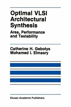 Optimal VLSI Architectural Synthesis (eBook, PDF) - Gebotys, Catherine H.; Elmasry, Mohamed I.