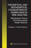 Theoretical and Mathematical Foundations of Human Health Risk Analysis (eBook, PDF)