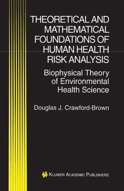 Theoretical and Mathematical Foundations of Human Health Risk Analysis (eBook, PDF) - Crawford-Brown, Douglas J.