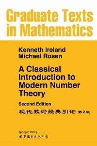 A Classical Introduction to Modern Number Theory (eBook, PDF) - Ireland, Kenneth; Rosen, Michael