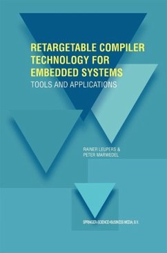 Retargetable Compiler Technology for Embedded Systems (eBook, PDF) - Leupers, Rainer; Marwedel, Peter