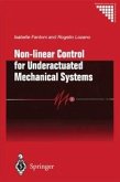 Non-linear Control for Underactuated Mechanical Systems (eBook, PDF)
