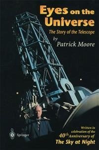 Eyes on the Universe (eBook, PDF) - Moore, Patrick