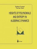 Heights of Polynomials and Entropy in Algebraic Dynamics (eBook, PDF)