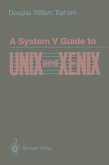 A System V Guide to UNIX and XENIX (eBook, PDF)