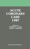 Acute Coronary Care 1987 (eBook, PDF)