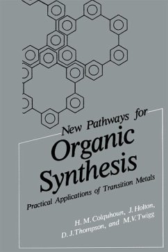 New Pathways for Organic Synthesis (eBook, PDF) - Colquhoun, H. M.; Holton, J.; Thompson, D. J.; Twigg, M. V.